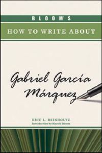 Cover image for Bloom's How to Write About Gabriel Garcia Marquez