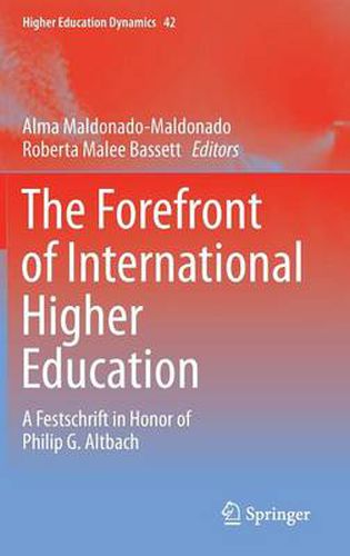 Cover image for The Forefront of International Higher Education: A Festschrift in Honor of Philip G. Altbach