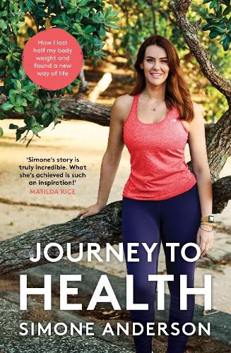 Cover image for Journey to Health: How I lost half my body weight and found a new way of life