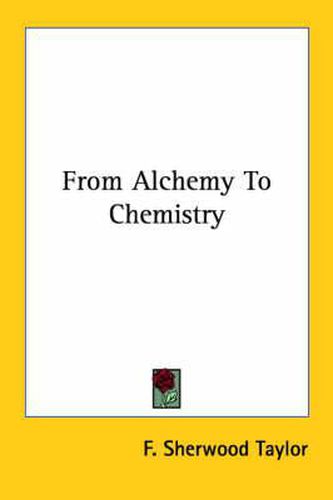 Cover image for From Alchemy to Chemistry