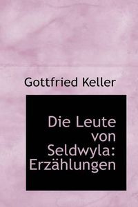 Cover image for Die Leute Von Seldwyla