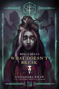 Cover image for Critical Role: Bells Hells - What Doesn't Break