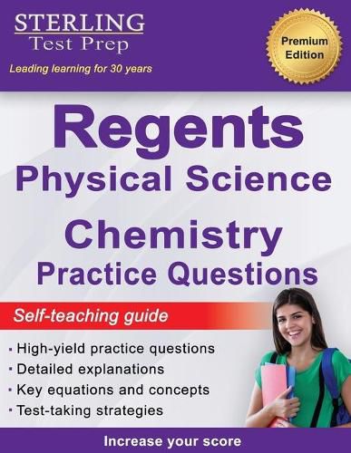 Cover image for Regents Chemistry Practice Questions: New York Regents Physical Science Chemistry Practice Questions with Detailed Explanations