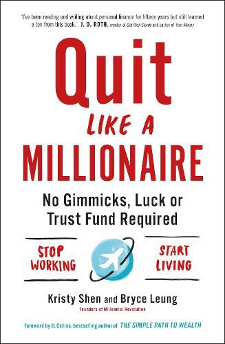 Cover image for Quit Like a Millionaire: No Gimmicks, Luck, or Trust Fund Required