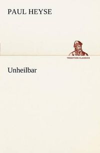 Cover image for Unheilbar