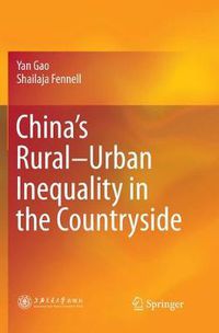 Cover image for China's Rural-Urban Inequality in the Countryside