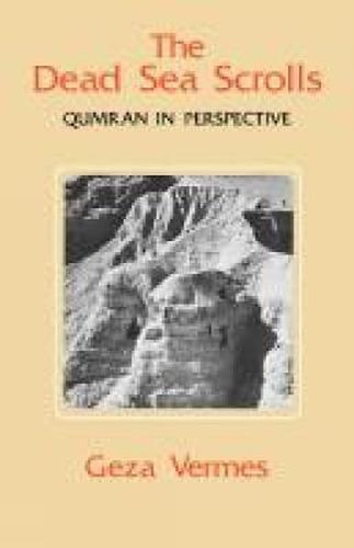 Cover image for The Dead Sea Scrolls: Qumran in Perspective