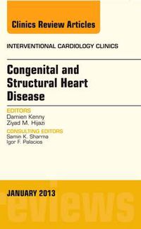 Cover image for Congenital and Structural Heart Disease, An Issue of Interventional Cardiology Clinics