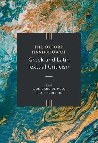 Cover image for The Oxford Handbook of Greek and Latin Textual Criticism