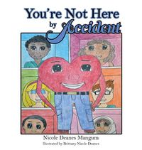 Cover image for You're Not Here by Accident