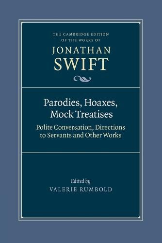 Cover image for Parodies, Hoaxes, Mock Treatises: Polite Conversation, Directions to Servants and Other Works
