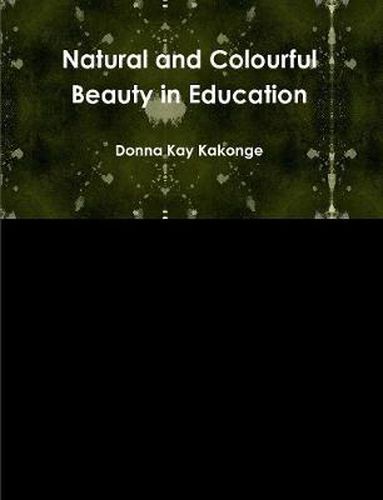 Cover image for Natural and Colourful Beauty in Education