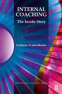 Cover image for Internal Coaching: The Inside Story