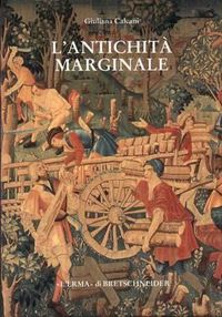 Cover image for L'Antichita Marginale: Continuita Dell'arte Provinciale Romana Nel Rinascimento