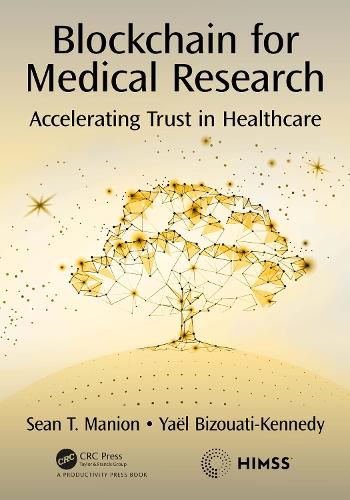 Cover image for Blockchain for Medical Research: Accelerating Trust in Healthcare