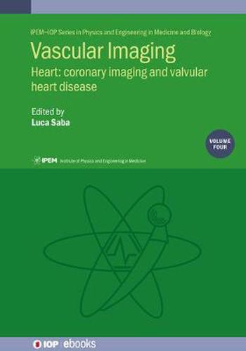 Cover image for Vascular Imaging Volume 4: Heart: coronary imaging and valvular heart disease