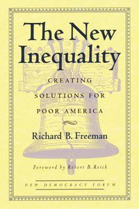 Cover image for The New Inequality: Creating Solutions for Poor America