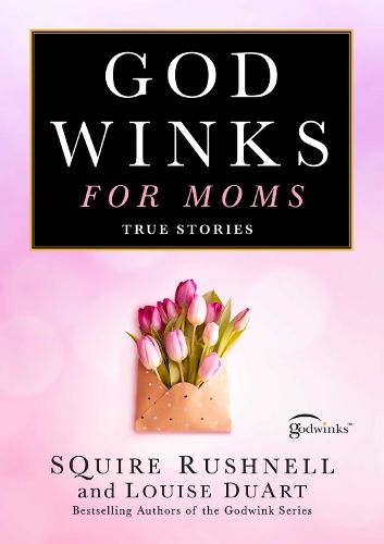 Cover image for Godwinks for Moms: Volume 7