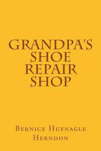 Grandpa's Shoe Repair Shop