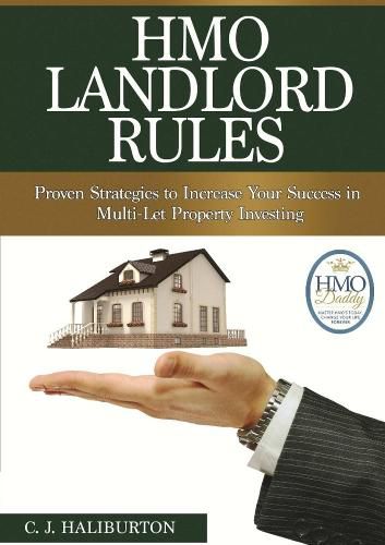 Cover image for Hmo Landlord Rules: Proven Strategies to Increase Your Success in Multi-Let Property Investing