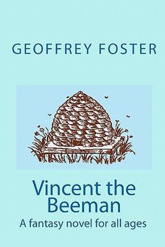 Cover image for Vincent the Beeman: A fantasy novel for all ages