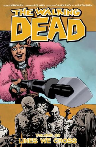 Cover image for The Walking Dead Volume 29: Lines We Cross