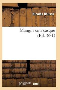 Cover image for Mangin Sans Casque