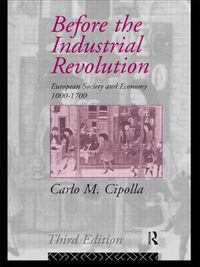 Cover image for Before the Industrial Revolution: European Society and Economy 1000-1700
