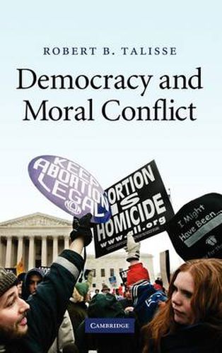 Cover image for Democracy and Moral Conflict