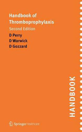 Handbook of Thromboprophylaxis: Second Edition