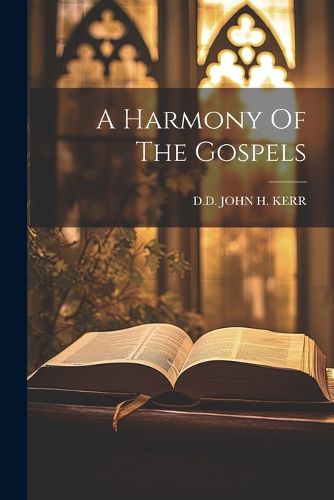 Cover image for A Harmony Of The Gospels