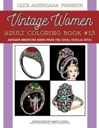 Cover image for Antique Gemstone Rings from the 1920s, 1930s & 1940s: Vintage Women: Adult Coloring Book #13