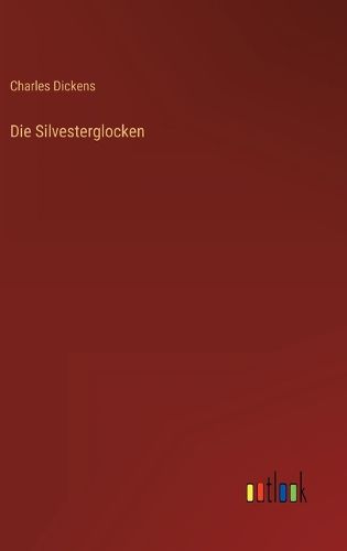 Cover image for Die Silvesterglocken