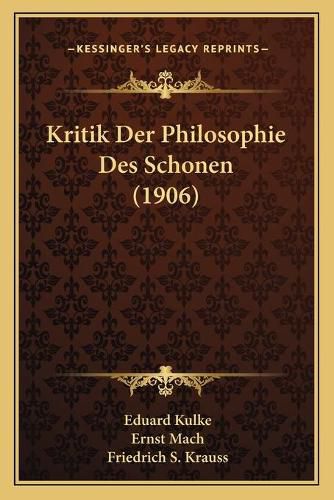 Kritik Der Philosophie Des Schonen (1906)