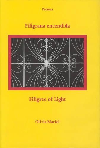 Cover image for Filigrana Encendida / Filigree of Light: Poemas / Poems