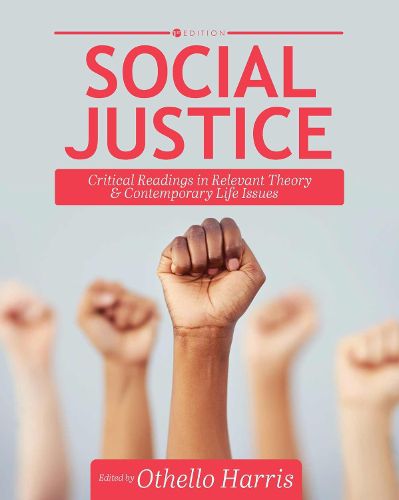 Cover image for Social Justice: Critical Readings in Relevant Theory and Contemporary Life Issues