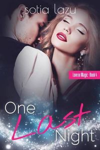 Cover image for One Last Night: A Love or Magic novella