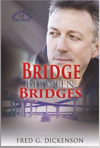 Cover image for A Bridge Between Bridges: George's Legacy