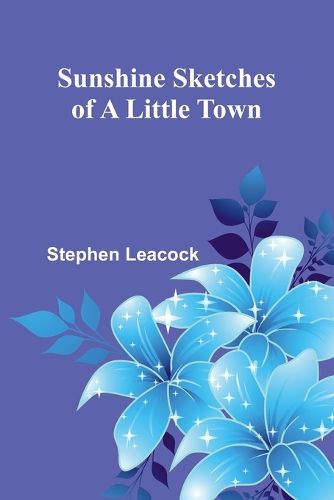 Cover image for Sunshine Sketches of a Little Town