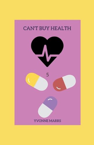 Cover image for Can't Buy Health 5