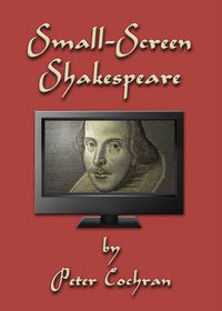 Cover image for Small-Screen Shakespeare