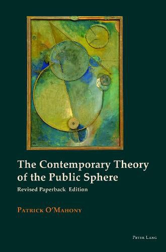 Cover image for The Contemporary Theory of the Public Sphere