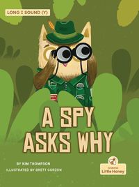 Cover image for A Spy Asks Why