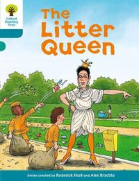 Cover image for Oxford Reading Tree: Level 9: Stories: The Litter Queen