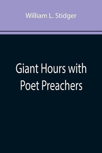 Giant Hours with Poet Preachers