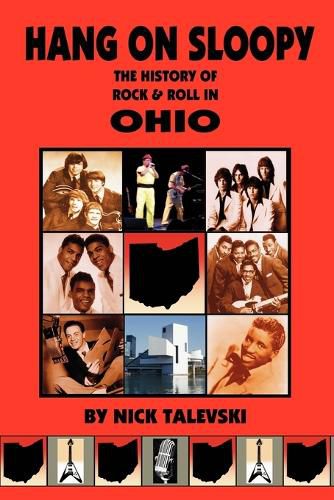 Cover image for Hang on Sloopy: The History of Rock & Roll in Ohio