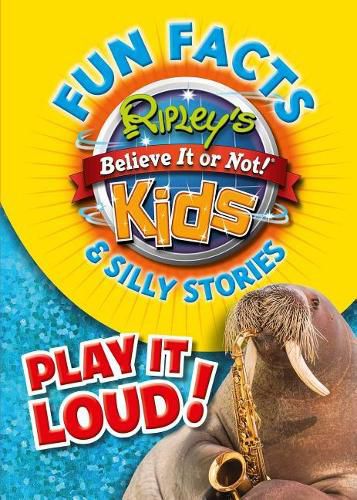 Ripley's Fun Facts & Silly Stories: Play It Loud!: Volume 5