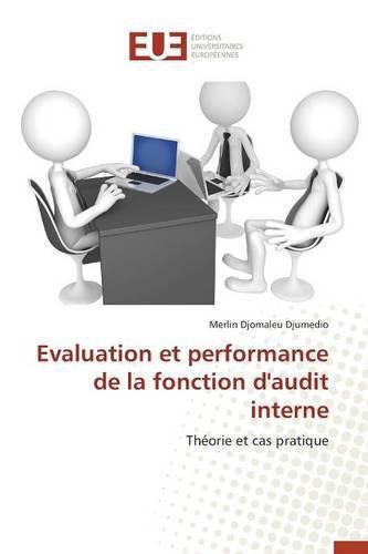 Cover image for Evaluation Et Performance de la Fonction d'Audit Interne