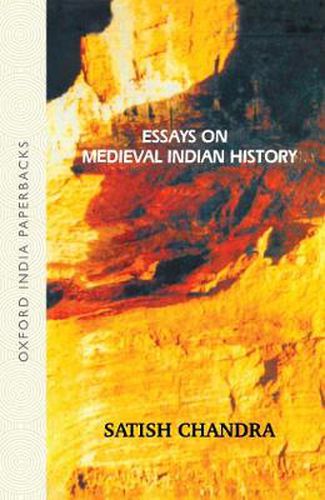 Cover image for Essays on Medieval Indian History