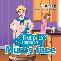 Cover image for Frut puts a smile on Mum's face